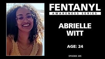 FENTANYL KILLS - Abrielle Witt