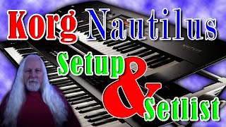 Korg Nautilus Setup & Setlist Video