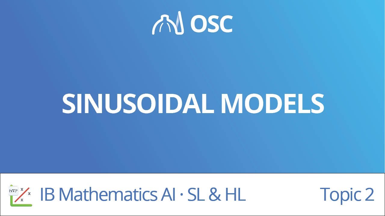 Sinusoidal models [IB Maths AI SL/HL]