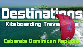 Kiteboarding Travel Guide: Cabarete Dominican Republic : Destinations EP02