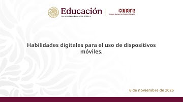 Habilidades digitales para el uso de dispositivos móviles