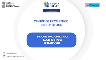 "Floorplanning Techniques with Innovus: A Lab by NIELIT and the Centre of Excellence, Noida
