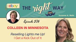 eBay Seller Chat with Colleen in MN: Reselling Lights me Up! I Get a Kick Out of It 😁