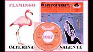 Caterina Valente - Flamingo