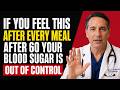 If You Feel THIS After Every Meal After 60, Your Blood Sugar Is Dangerously Out of Control