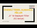 ÖNEMLİ TEMEL ALMANCA FİİLLER 2 | "b" ile başlayan A1 Almanca fiiller