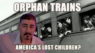 Orphan Trains: America’s Forgotten Child Relocation Mystery