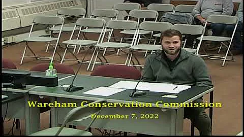 Wareham Conservation Commission Meeting 12-7-22
