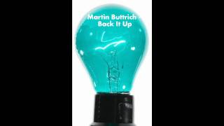 Martin Buttrich - Back It Up (Original Mix)