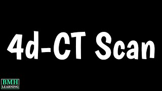 4D CT | 4D Computed Tomography | 4D CT Scan | Parathyroid 4D CT | 4D Radiation Therapy |