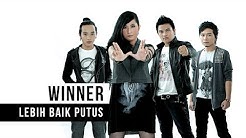 WINNER - Lebih Baik Putus (Official Music Video)  - Durasi: 4:34. 