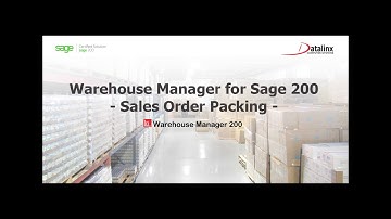Warehouse Manager for Sage 200 - Sales Order Packing