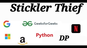 Stickler Thief Dynamic Programming Python Solution Geeksforgeeks problem of the day