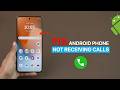 How to Fix Android Phone Not Receiving Calls 2026?