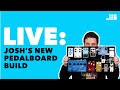 LIVE: Josh's New Pedal Board / Live Jams