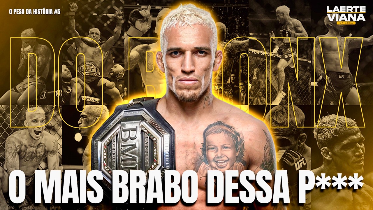 HISTÓRIA RARA: ENTENDA O POR QUE CHARLES DO BRONXS É O VERDADEIRO BMF DO UFC