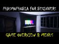 Phasmophobia Guide: #1 - Game Overview & Menus