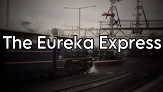 TWO EUREKA EXPRESSES IN ONE WEEKEND!🚂