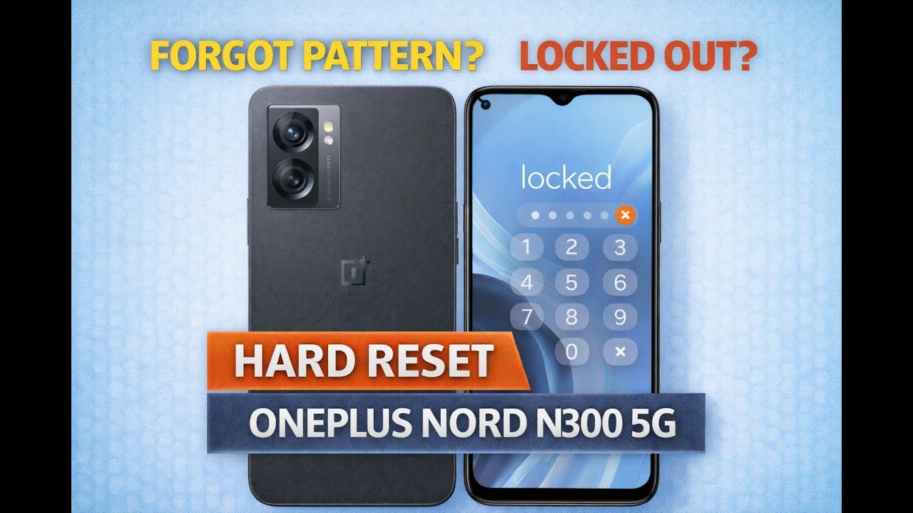 How to Hard Reset OnePlus Nord N300 5G (CPH2389) – Remove Pattern or ...