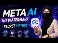 Meta AI No Watermark Trick (100% Free)