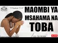 LIVE MAOMBI YA REHEMA MSAMAHA NA TOBA Saturday 25 2024