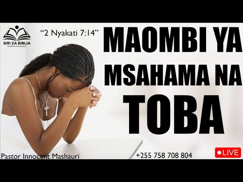 LIVE MAOMBI YA REHEMA MSAMAHA NA TOBA Saturday 25 2024