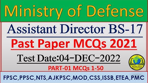 Ministry of Defense Assistant Director 2022 | Full solved past papers of 2021 | MOD Screening Test