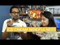 Mindfulness for beginners (ice cream meditation)