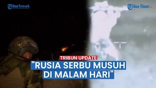 🔴 Pertempuran malam hari, Prajurit Rusia Latihan Serang Musuh Saat Tertidur Lelap