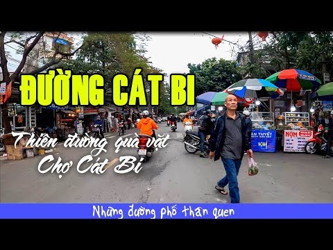 Video Đường Cát Bi Nơi Có Thiên Đường Quà Văn Ở Chợ Cát Bi |... - youtube