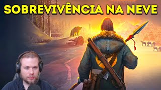 COMEÇO DA SOBREVIVÊNCIA NA NEVE | THE LONG DARK Gameplay Português #1