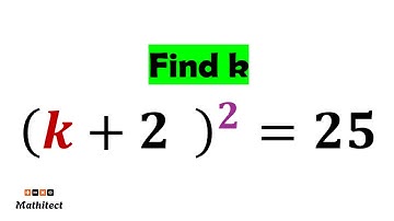 Mastering Algebra: Two Ways to Solve (k+7)^2=25