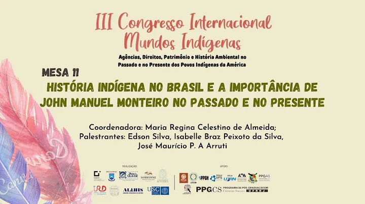 Mesa 11 Histria Indgena no Brasil e a importncia d...