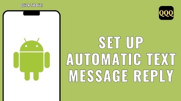 HOW TO SET UP AUTOMATIC TEXT MESSAGE REPLY ON ANDROID