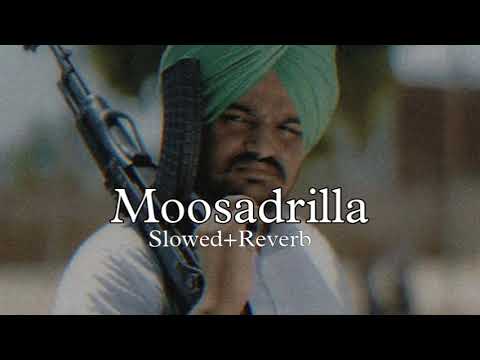 Moosedrilla - Sidhu Moose Wala(Slowed Reverb) #lofi #slowed reverb