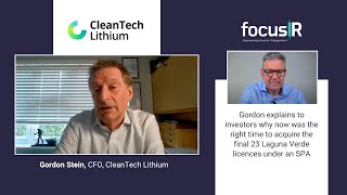 Gordon Stein, CFO of CleanTech Lithium, explains why CTL acquired the 23 Laguna Verde licenses