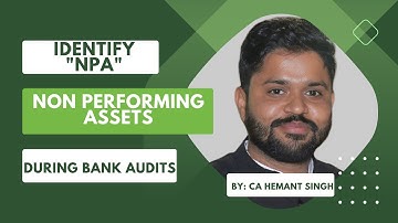 Non performing Asset | How to Identify NPA during Bank Audit | NPA Loans, CC/OD | By CA Hemant Singh