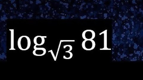 log 81 base raiz de 3 . logaritmo de