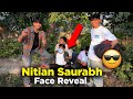 Nitian saurabh face reveal   the roamer amit  nitiansaurabh  vlog