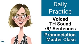 Voiced TH SENTENCES /ð/ Daily Pronunciation Practice - American English Consonant Master Class