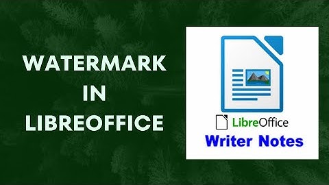 How to Add Watermark in LibreOffice Writer |