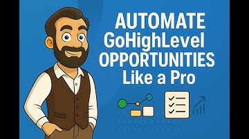 Automate GoHighLevel Opportunities Like a Pro: Workflow Triggers, Stages & Step-by-Step Setup