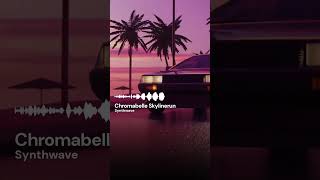 Synthwave | Chromabelle Skylinerun (Short)