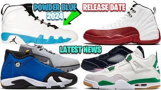 AIR JORDAN 9 POWDER BLUE 2024, JORDAN 12 CHERRY, JORDAN 14 LANEY, NIKE SB JORDAN 4 PINE GREEN + MORE