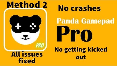 Panda Gamepad Pro All issues fixed (no crashes ,no random closes)Method 2