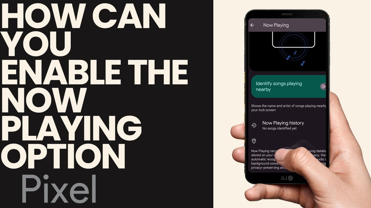 How to Enable Now Playing Option on Google Pixel Smart Phone