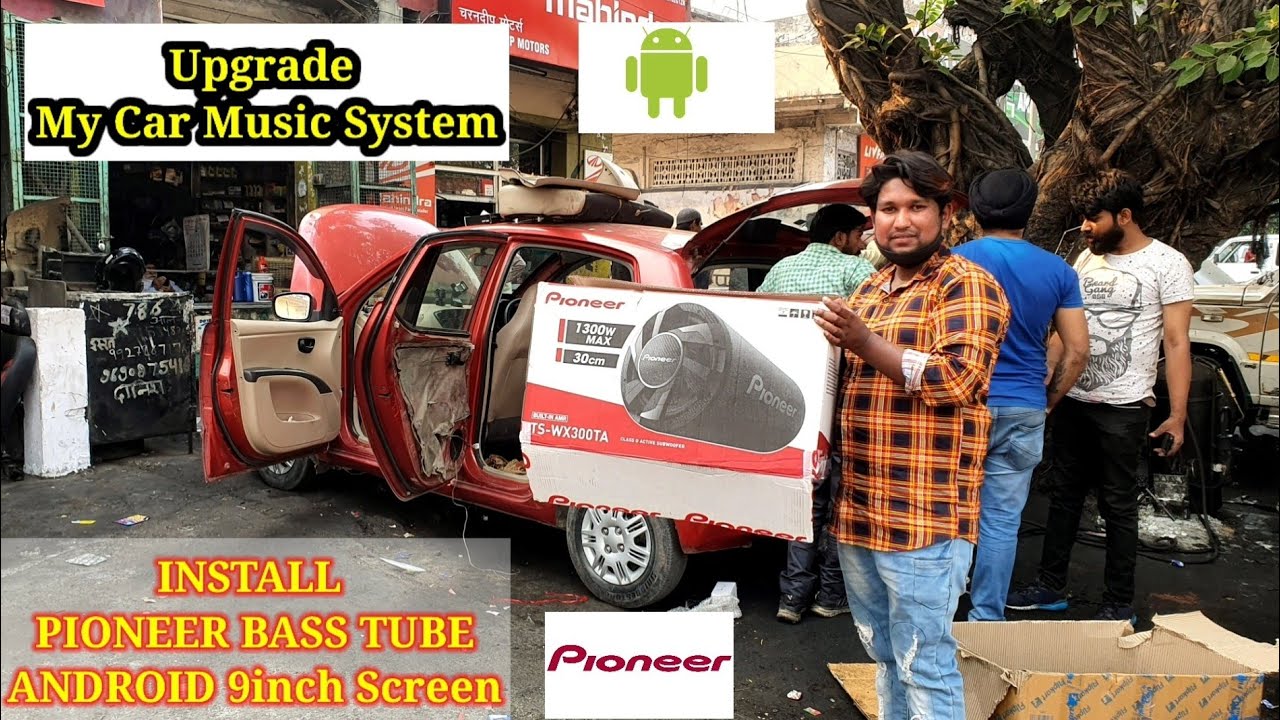 Pioneer TSWX300TA Bass Tube With Inbuilt Amplifier⚡Android 9inch stereo in Hyundai i10 YouTube