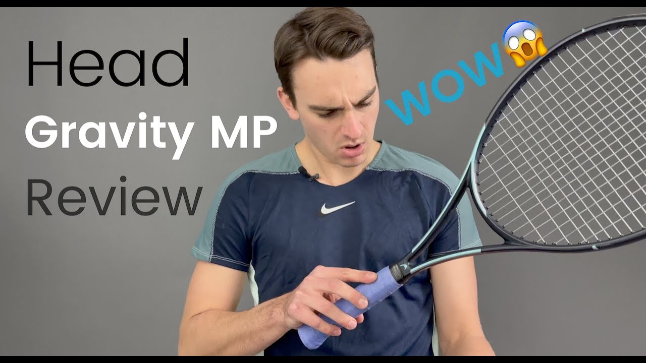 Head Gravity MP  Review   Rackets & Runners