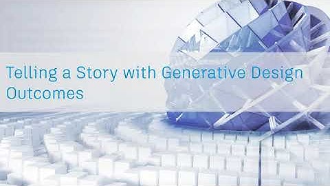 Telling a Story with Generative Design Outcomes