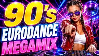 Best 90's Eurodance MIX 🔥 Party Mix Non Stop 🎶 The Ultimate Megamix | EDM | Synthpop #eurodance #90s